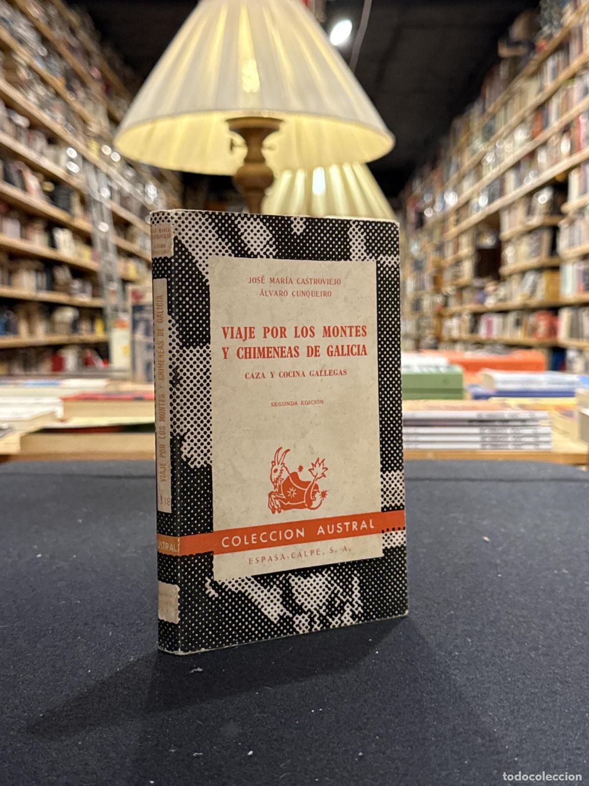 Livros em segunda m&atilde;o: Viaje por los montes y chimeneas de Galicia - Xos&eacute; Mar&iacute;a Castroviejo; &Aacute;lvaro Cunqueiro