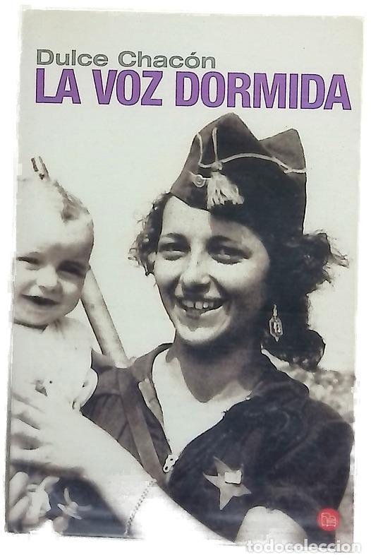 Livres: La voz dormida - Chac&oacute;n, Dulce