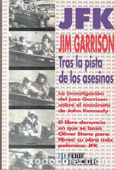 Libros: JFK. Tras la pista de los asesinos - Jim Garrison