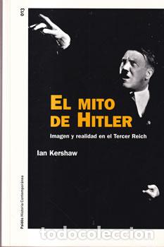 Livres: El mito de Hitler. Imagen y realidad en el Tercer Reich - Ian Kershaw