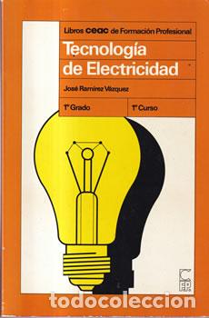 Livres: Tecnolog&iacute;a de electricidad - Jos&eacute; ram&iacute;rez V&aacute;zquez
