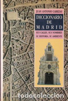 Libros: Diccionario de Madrid - Juan Antonio Cabezas - Foto 1
