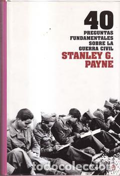 B&uuml;cher: 40 preguntas fundamentales sobre la Guerra Civil - Stanley G. Payne