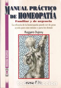 Libros: Manual pr&aacute;ctico de homeopat&iacute;a - Ruggero Dujany