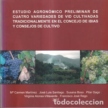 Libros: Estudio agron&oacute;mico preliminar de cuatro variedades de vid� - VV.AA