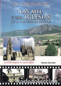 Libros: Las mil y una Iglesias de la Di&oacute;cesis de Burgos - Francisco Javier G&oacute;mez O&ntilde;a