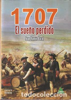 Libros: 1707 El sue&ntilde;o perdido - Juan Ram&oacute;n Barat