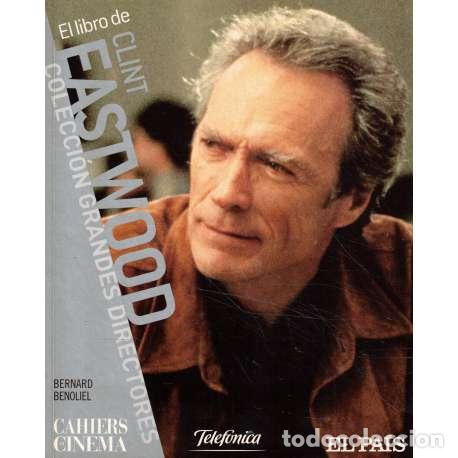 Libros: El libro de Clint Eastwood - Bernard Benoliel