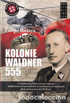 Libros: Kolonie Waldner 555 - Felipe Botaya