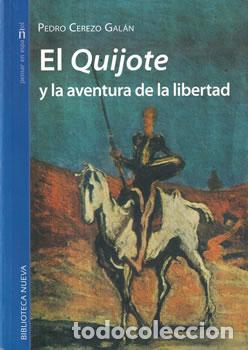 Libros: El Quijote y la aventura de la libertad - Pedro Cerezo Gal&aacute;n