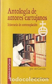 Libros: Antolog&iacute;a de contemplaci&oacute;n - Un Cartujo