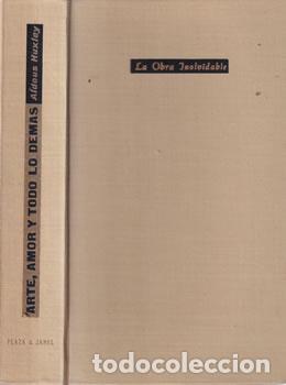 Libros: Arte, amor y todo lo dem&aacute;s - Aldous Huxley