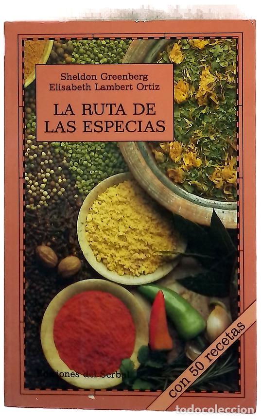 Libros: La ruta de las especias - Greenberg, Sheldon; Ortiz, Elisabeth Lambert