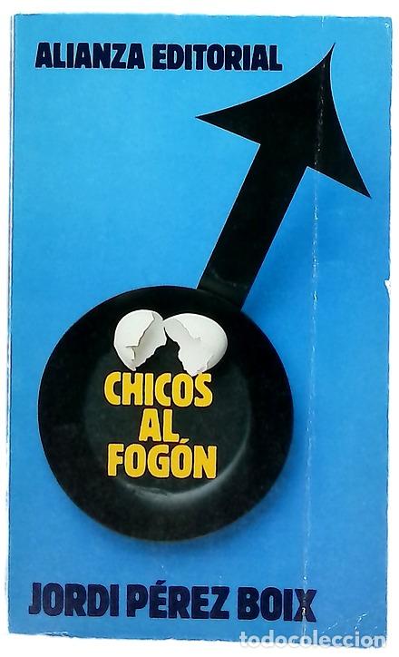 Libros: &iexcl;Chicos, al fog&oacute;n! - P&eacute;rez Boix, Jordi