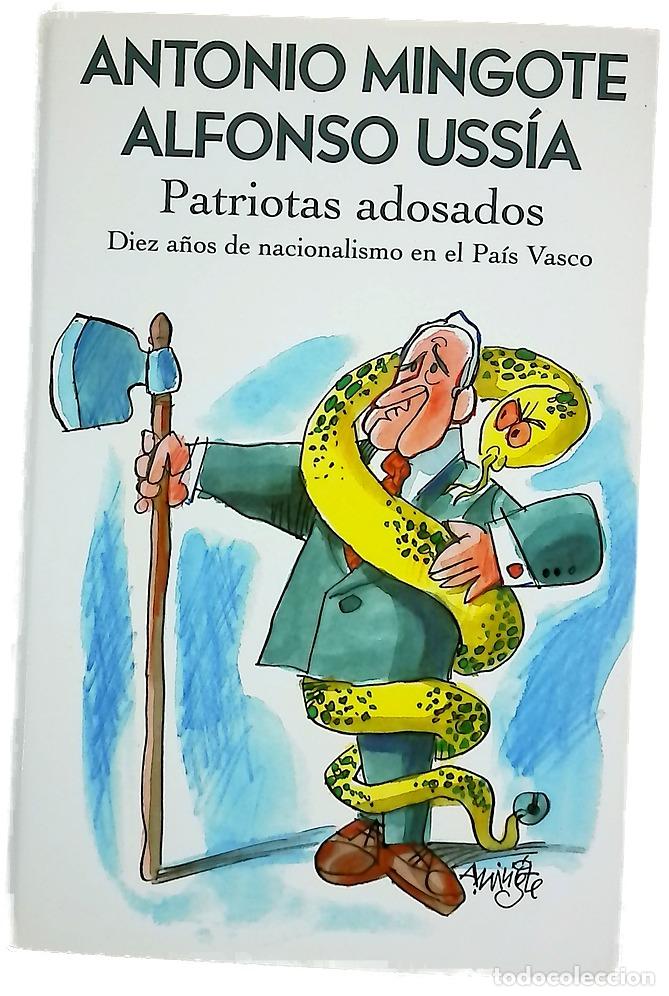 Libros: Patriotas adosados - Mingote, Antonio; Uss&iacute;a, Alfonso