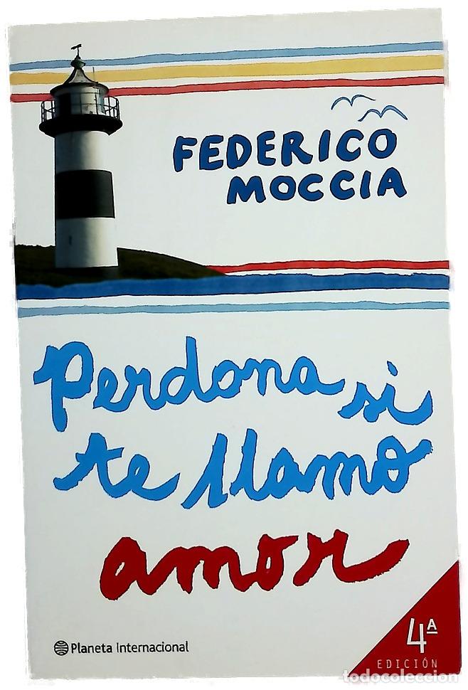 Libros: Perdona si te llamo amor - Moccia, Federico