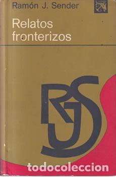 Libros: Relatos fronterizos - Ram&oacute;n J. Sender