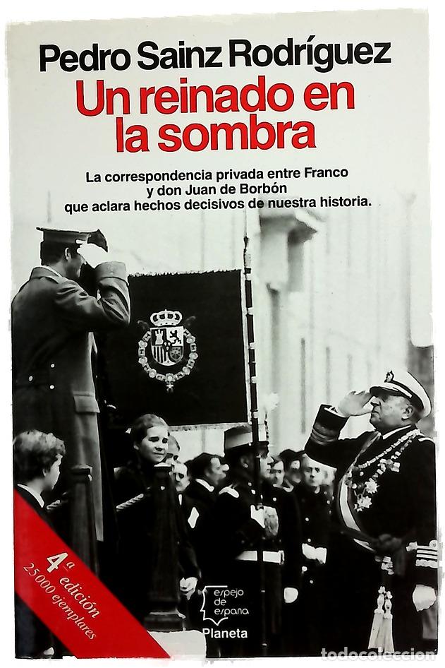 Libros: Un reinado en la sombra - Sainz Rodr&iacute;guez, Pedro