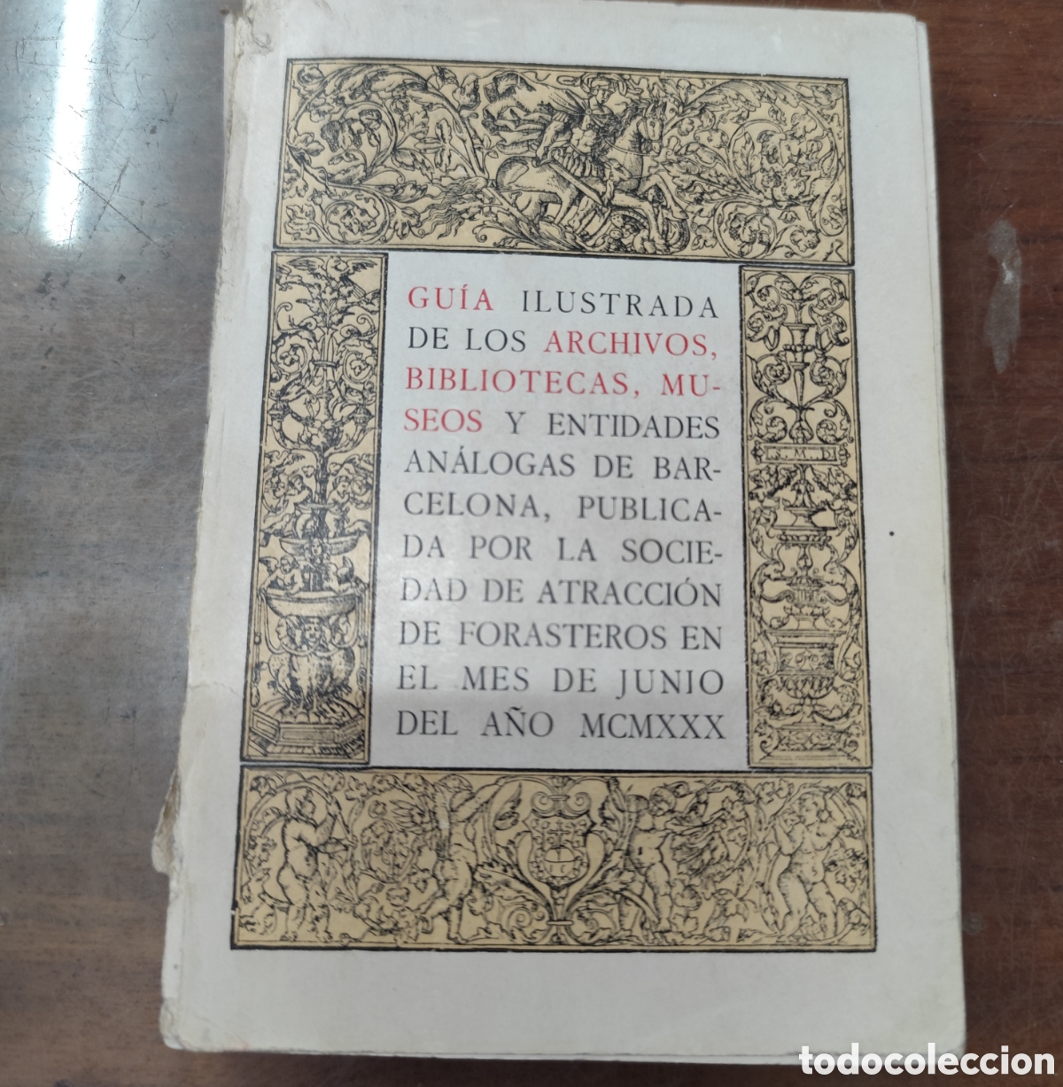 books: GUIA ILUSTRADA DE LOS ARCHIVOS,BIBLIOTECAS,MUSEOS Y ENTIDADES ANALOGAS DE BARCELONA. A&ntilde;o 1930 - AOSC
