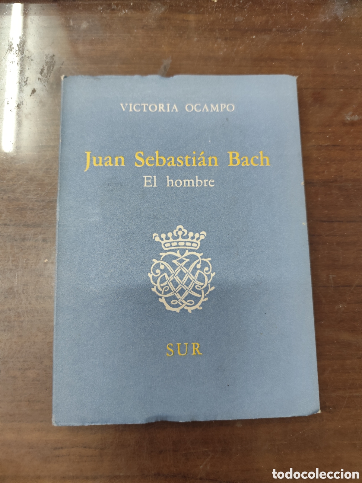 books: JUAN SEBASTIAN BACH. El hombre. 1&ordf; Edici&oacute;n. A&ntilde;o 1964 - OCAMPO,Victoria