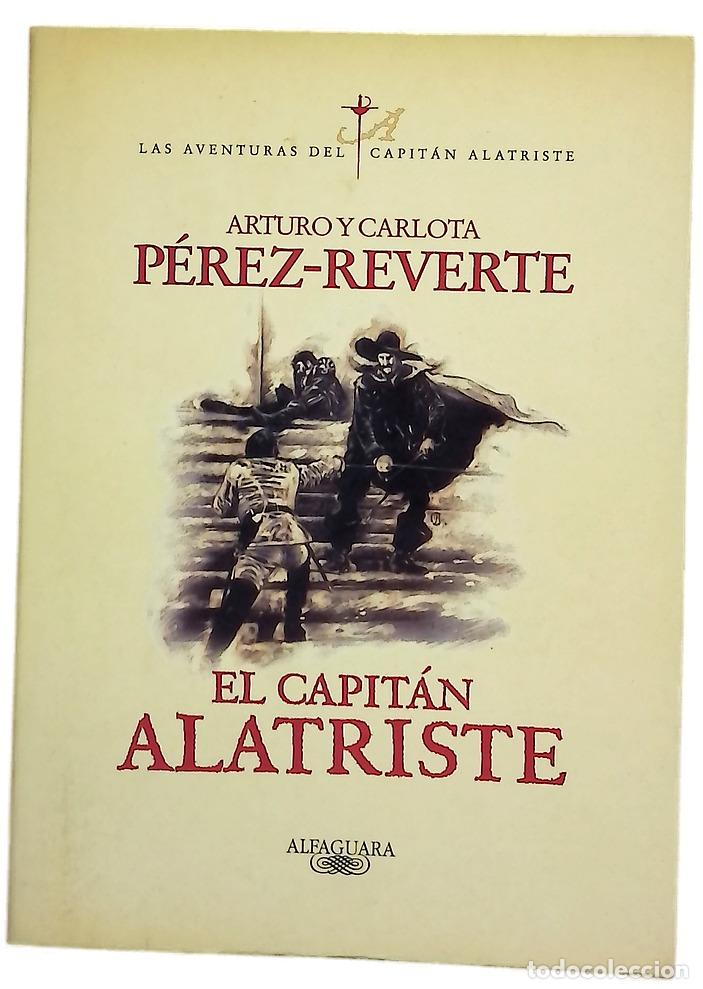 Libros: El capit&aacute;n Alatriste - P&eacute;rez-Reverte, Arturo; P&eacute;rez-Reverte, Carlota