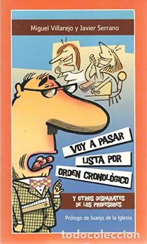 Libros: Voy a Pasar Lista por Orden Cronol&oacute;gico - Miguel Ors Villarejo - Editorial Planeta