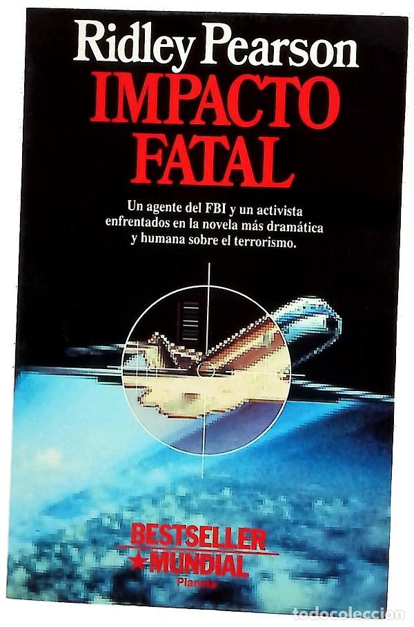 Libros: Impacto fatal - Pearson, Ridley; Guerrero, Josefina