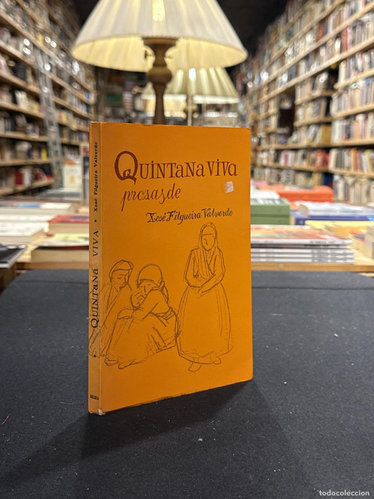 Livres: Quintana viva - Xos&eacute; Filgueira Valverde