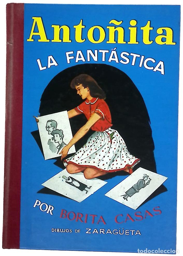 Libros: Anto&ntilde;ita la fant&aacute;stica - Casas, Borita; Zarag&uuml;eta, Mariano
