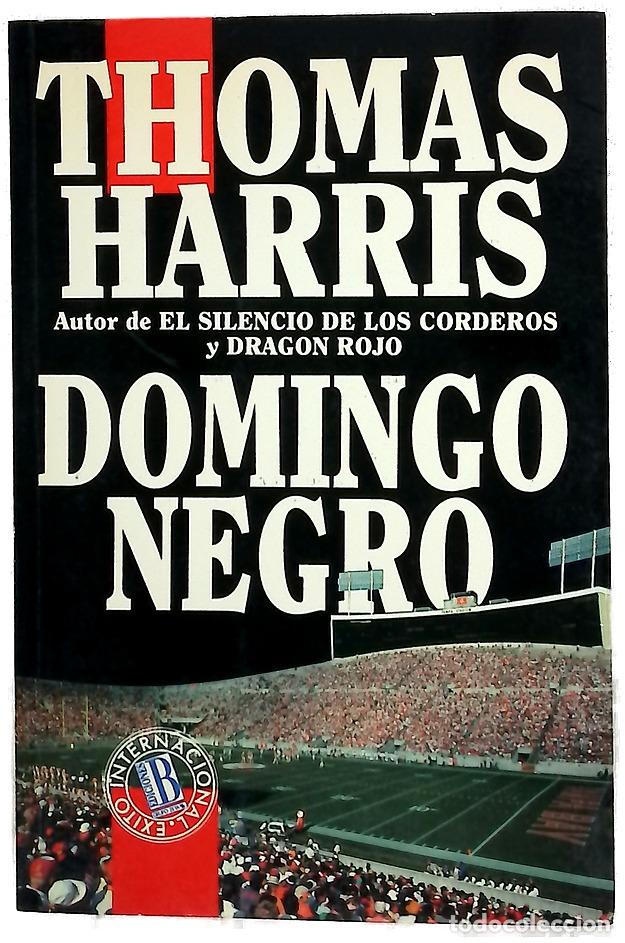 Libros: Domingo negro - Harris, Thomas; L&oacute;pez de Bullrich, Elisa