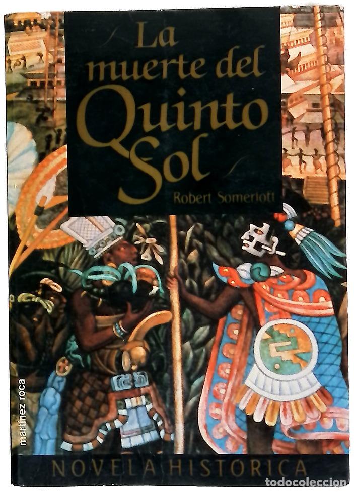 Libros: La muerte del Quinto Sol - Somerlott, Robert; Misiego, Miquela