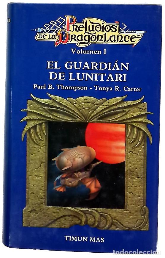 Libros: El guardi&aacute;n de Lunitari - Thompson, Paul B; Carter, Tonya R; L&oacute;pez D&iacute;az-Guerra, Milagros