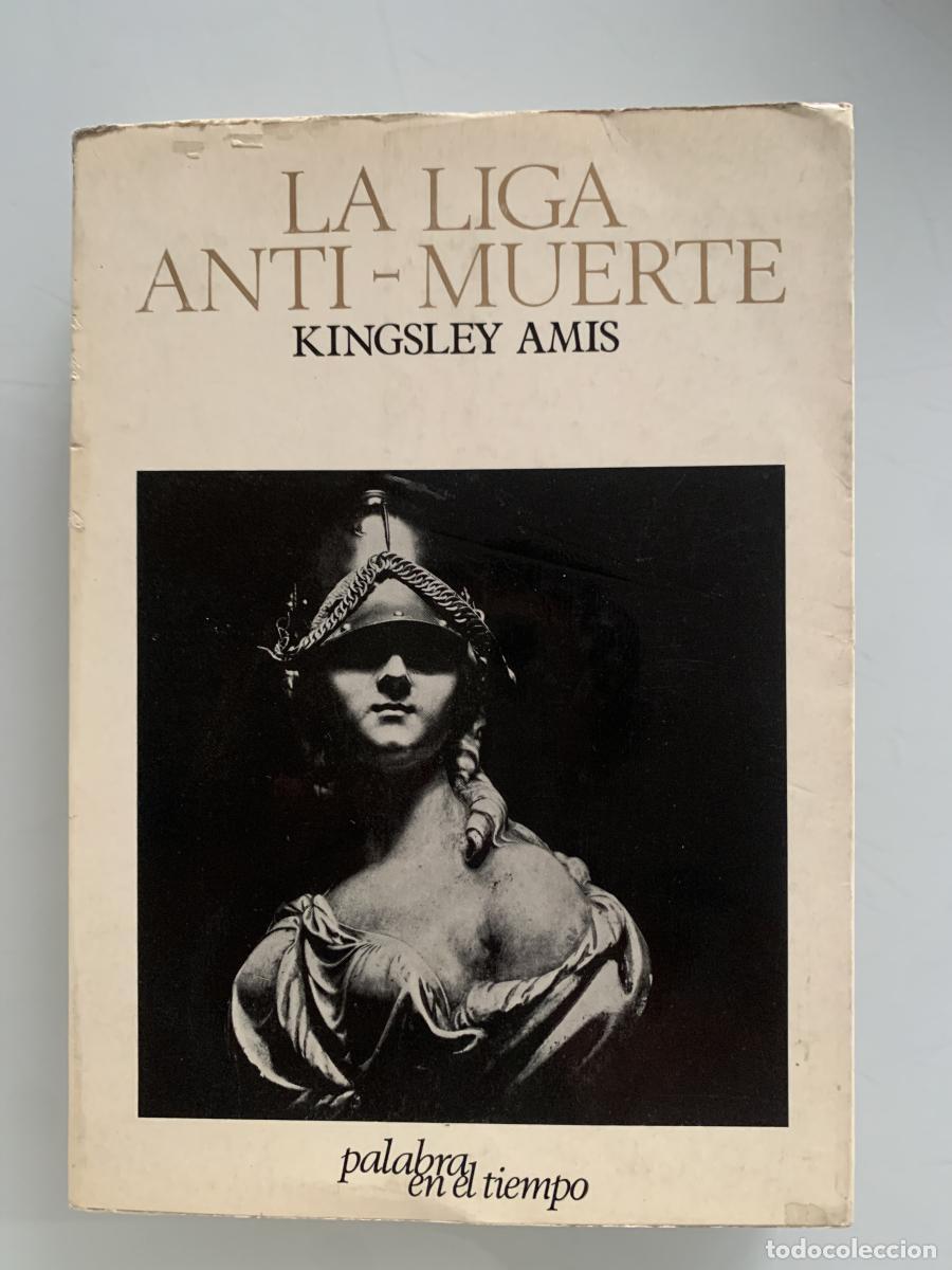 Livros em segunda m&atilde;o: LA LIGA ANTI-MUERTE - Kingsley Amis