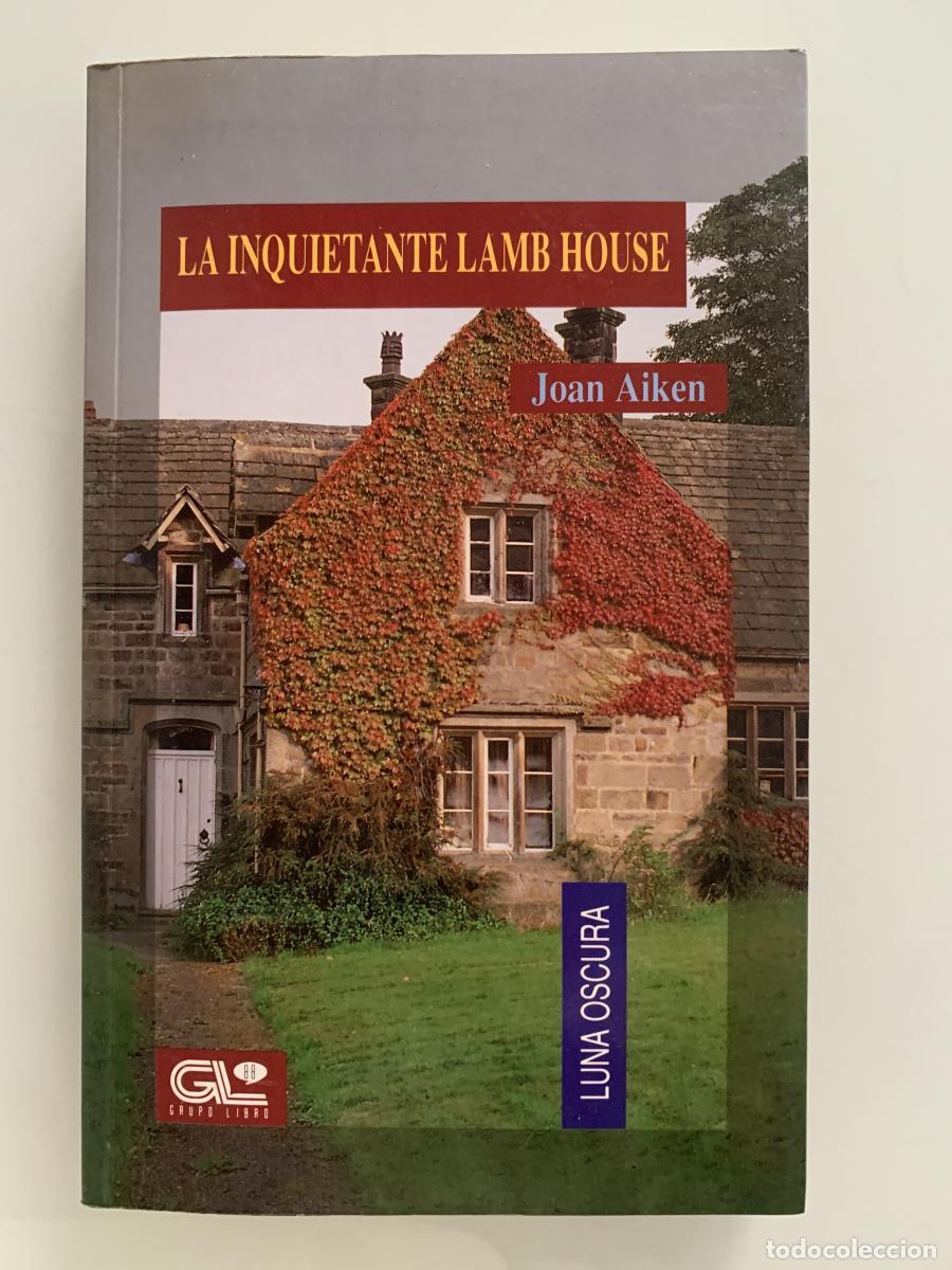 Livros em segunda m&atilde;o: LA INQUIETANTE LAMB HOUSE - Joan Aiken