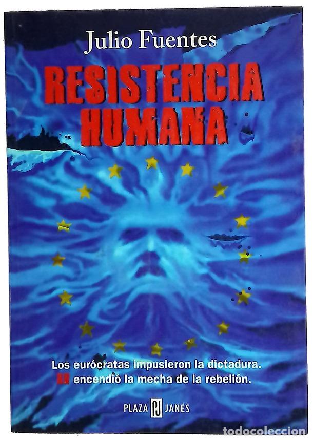 Libros: Resistencia humana - Fuentes, Julio