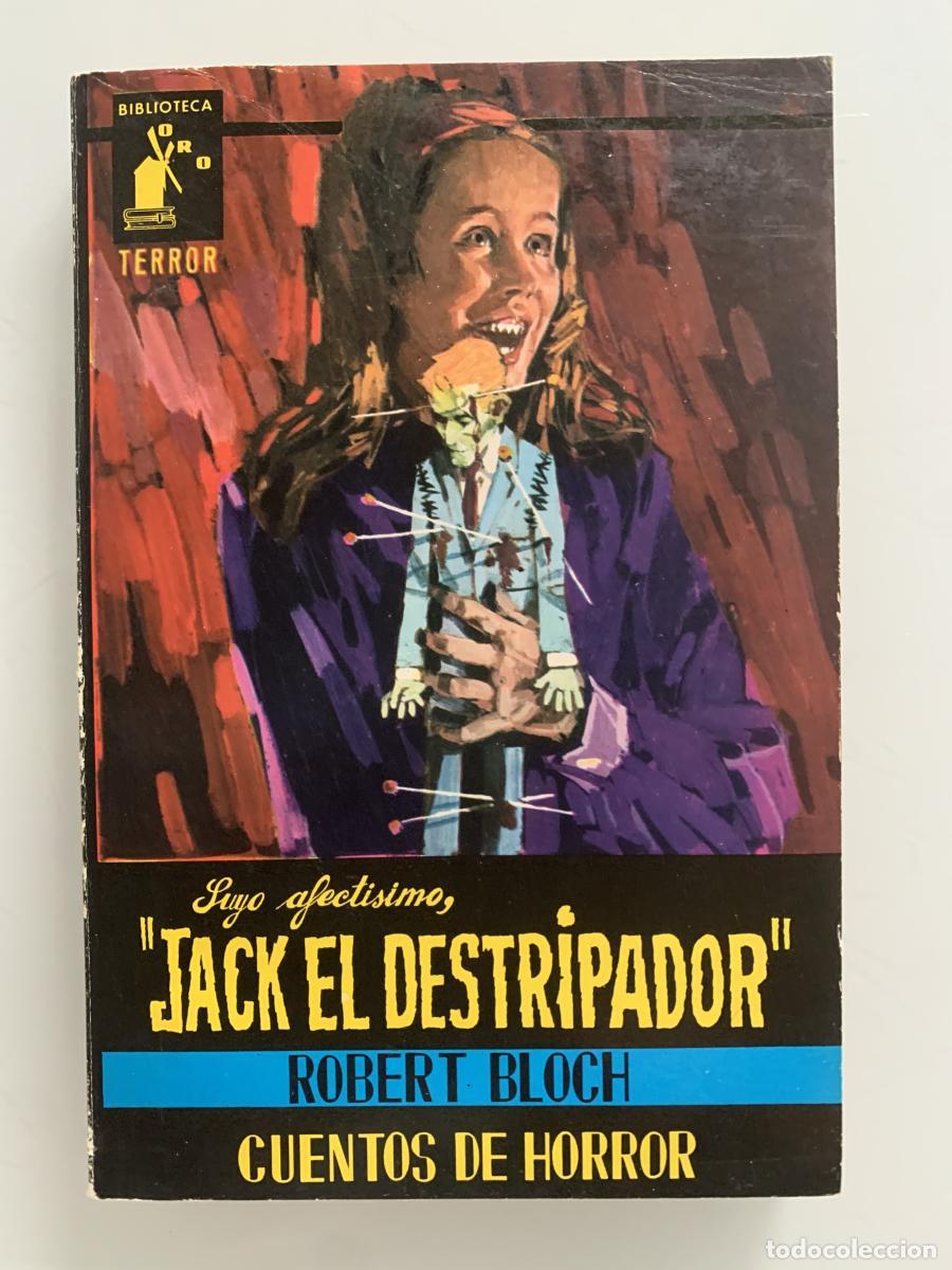 Libros: SUYO AFECT&Iacute;SIMO, &rdquo;JACK EL DESTRIPADOR&rdquo; - Roberto Bloch