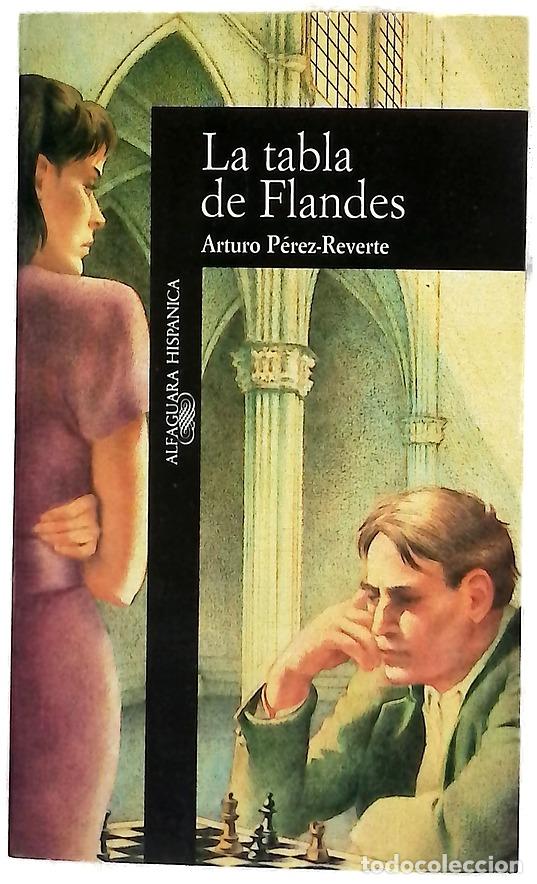 Libros: La tabla de Flandes - P&eacute;rez-Reverte, Arturo