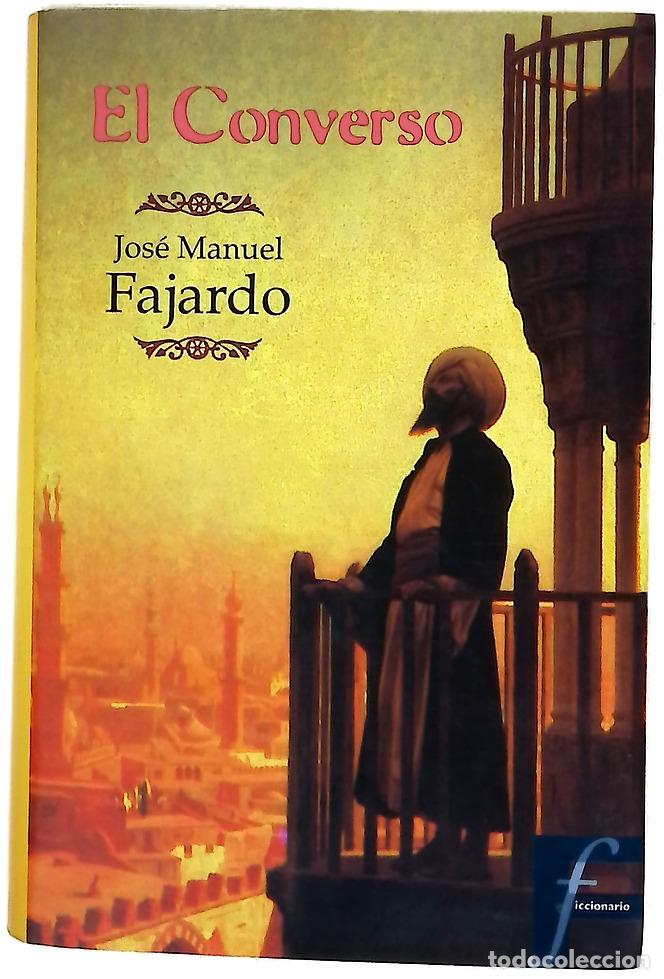Libros: El converso - Fajardo, Jos&eacute; Manuel
