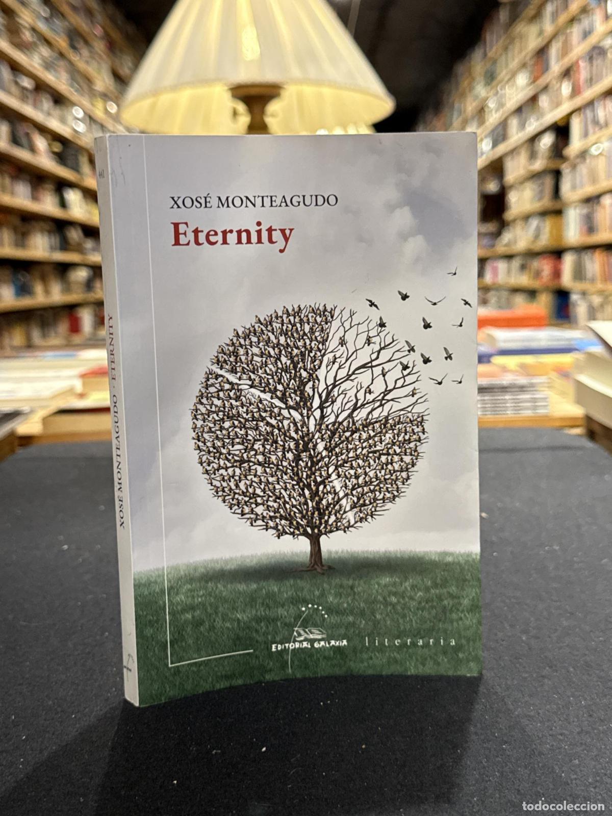 Libros: Eternity - Xos&eacute; Monteagudo