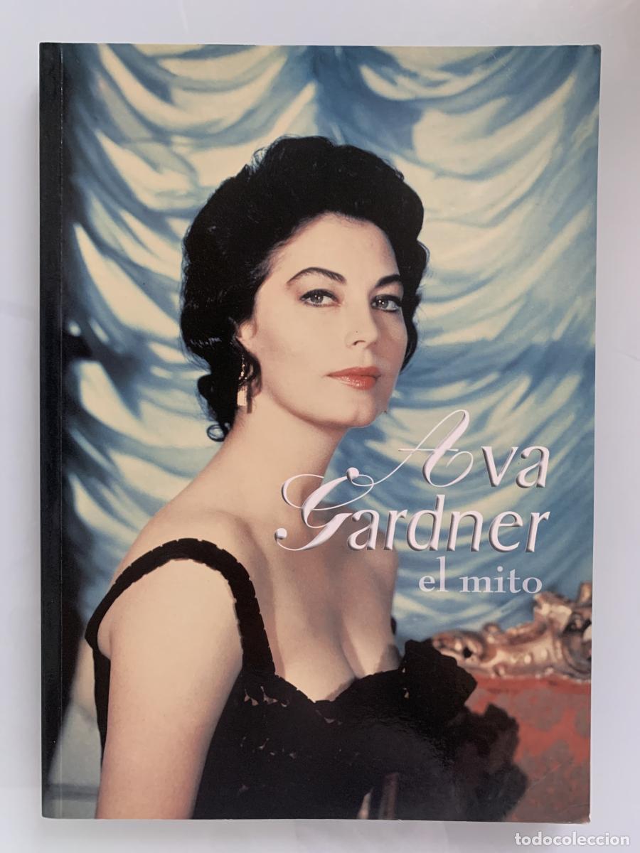 Libros: AVA GARDNER, EL MITO - Luis Miguel Hern&aacute;n e Ignacio Adellac