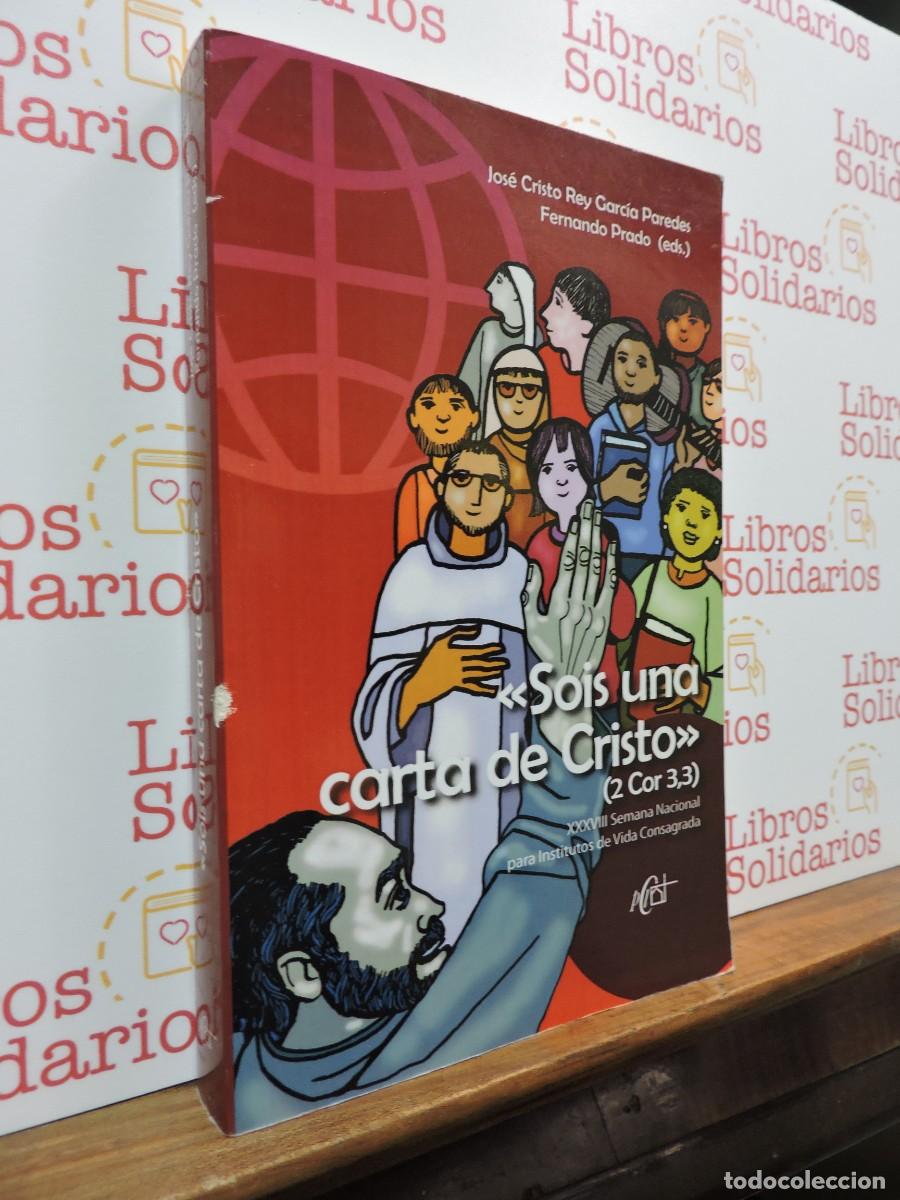 Libros: Sois una carta de Cristo. Jos&eacute; Cristo Rey y Fernando Prado. Ed. Publicaciones Claretianas. 2009