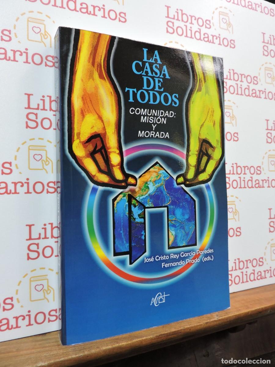 Libros: La casa de todos. Comunidad: misi&oacute;n y morada. Jos&eacute; Cristo Rey Garc&iacute;a. Publicaciones Claretianas 2010
