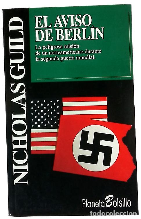 Libros: El aviso de Berl&iacute;n - Guild, Nicholas; Valent&iacute;, Helena