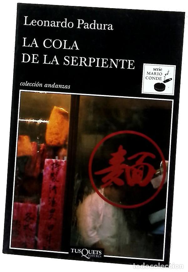 Libros: La cola de la serpiente - Padura, Leonardo