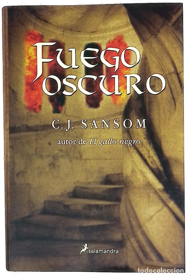 Libros: Fuego oscuro - Sansom, C. J