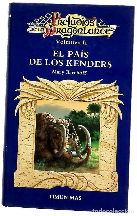 Libros: El pa&iacute;s de los kenders - Kirchoff, Mary; L&oacute;pez D&iacute;az-Guerra, Milagros