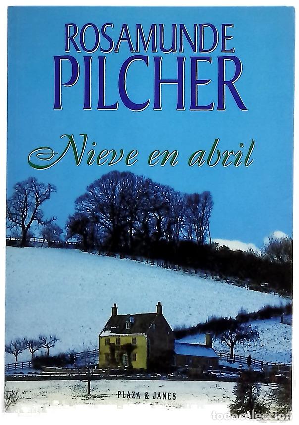 B&uuml;cher: Nieve en abril - Pilcher, Rosamunde; Menini, Mar&iacute;a Antonia