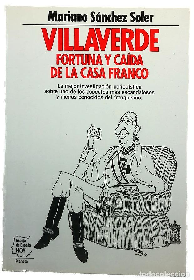 Livres: Villaverde fortuna y ca&iacute;da de la casa Franco