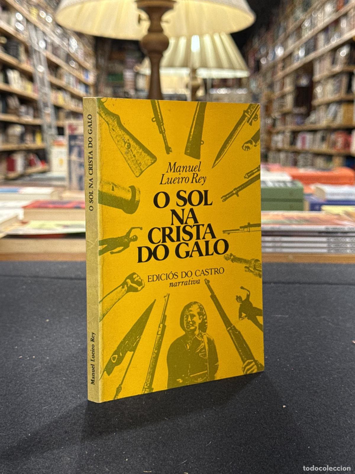 B&uuml;cher: O sol na crista do galo - Manuel Lueiro Rey