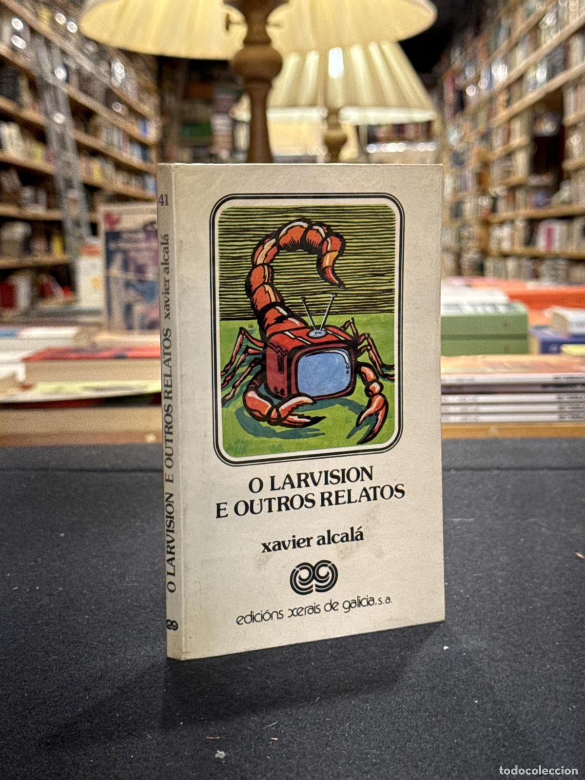 books: O larvisi&oacute;n e outros relatos - Xavier Alcal&aacute;